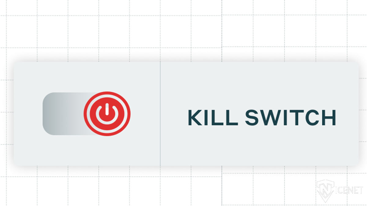 کیل سوئیچ چیست و چه کاربردی دارد؟ آموزش جامع Kill Switch